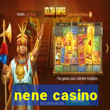 nene casino